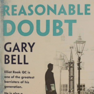 Cover of Beyond Reasonable Doubt by Gary Bell QC – legal thriller with courtroom suspense and murder mystery, used-good condition