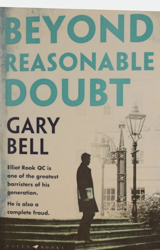 Cover of Beyond Reasonable Doubt by Gary Bell QC – legal thriller with courtroom suspense and murder mystery, used-good condition
