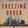 Book cover of Freezing Order by Bill Browder – a political thriller and true story uncovering Russian corruption, financial crime, and international justice efforts.