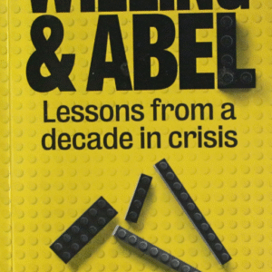 Cover of Willing & Abel: Lessons from a Decade in Crisis by Mike Abel – leadership and branding memoir, used-good condition