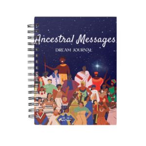 Ancestral Messages - Dream Journal