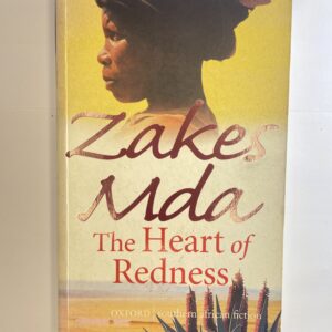 The Heart of Redness - Zakes Mda