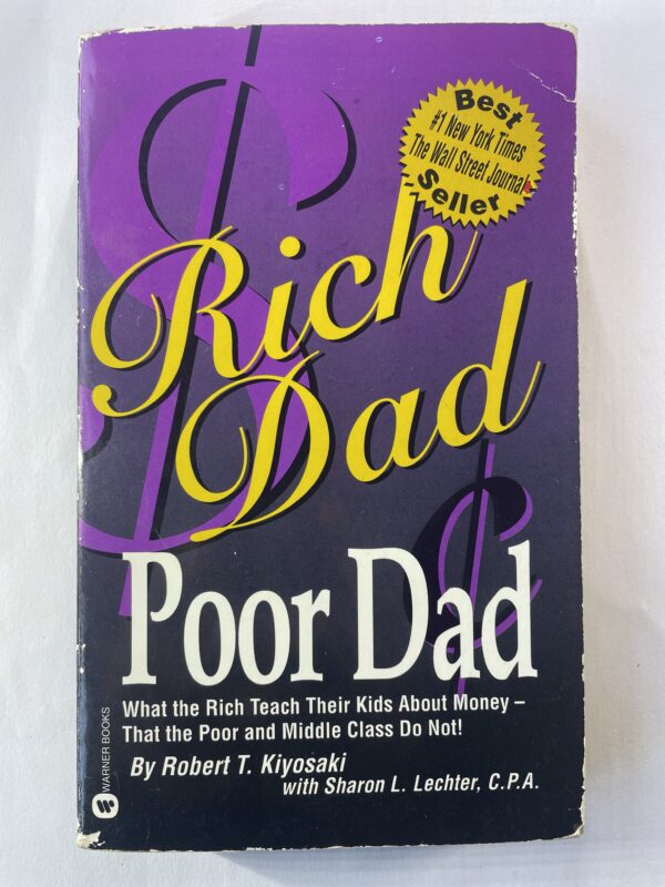 Rich Dad Poor Dad - Robert T. Kiyosaki