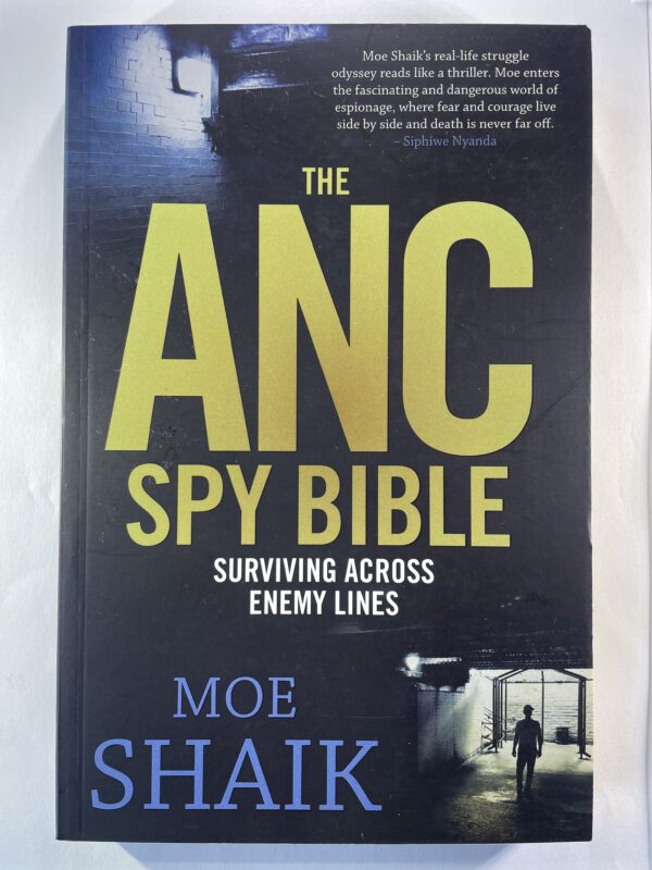 The ANC Spy Bible - Moe Shaik