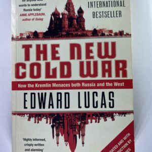 The New Cold War - Edward Lucas